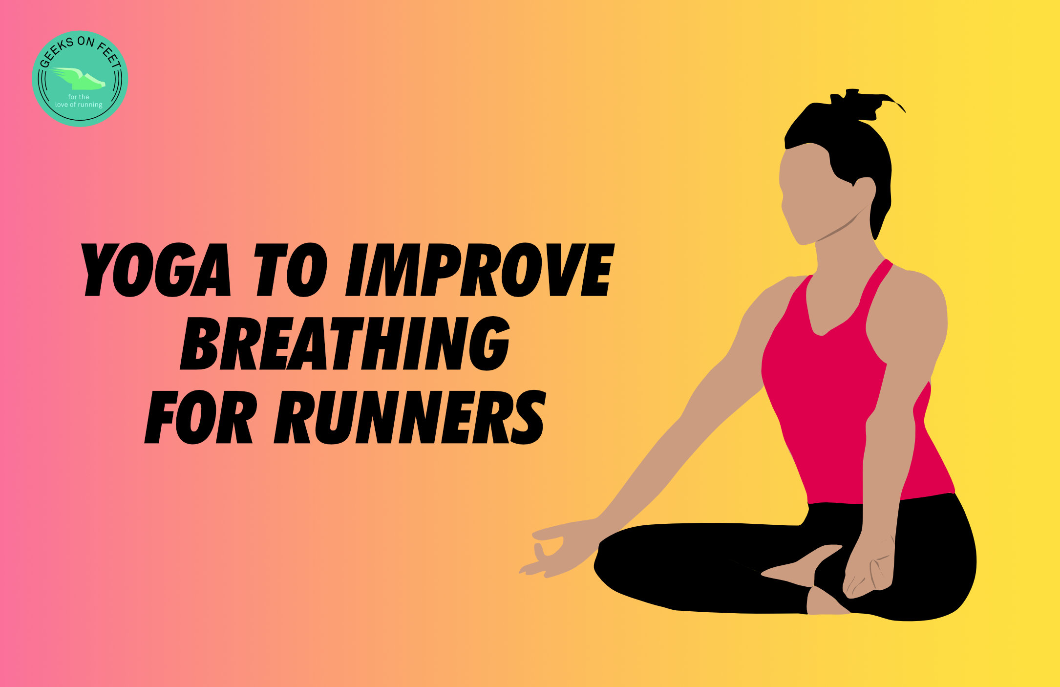 Yoga to Improve Breathing for Runners